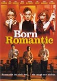 Born Romantic (uncut)